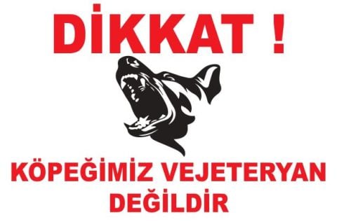 Dikkat Köpeğimiz Vejeteryan Değildir Tabelası Dekota 30x23 Cm