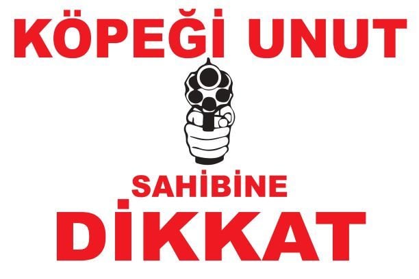 Köpeği Unut Sahibine Dikkat Tabelası Dekota 30x23 Cm